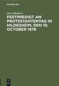 Cover: Festpredigt am Protestantentag in Hildesheim, den 10. October 1878 - De Gruyter