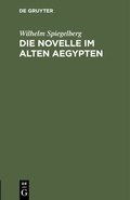 Bild: Die Novelle im alten Aegypten - De Gruyter