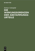 Abbildung von: Die Wirkungsgrenzen der Abstammungsurteile - De Gruyter