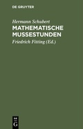 Cover: Mathematische Mu&szlig;estunden - De Gruyter
