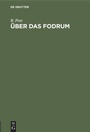 Cover: Über das Fodrum - De Gruyter