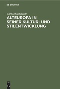 Cover: Alteuropa in seiner Kultur- und Stilentwicklung - De Gruyter