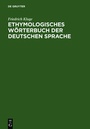 Bild: Etymologisches Wörterbuch der deutschen Sprache - De Gruyter