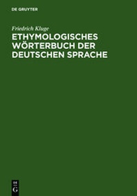 Abbildung von: Etymologisches Wörterbuch der deutschen Sprache - De Gruyter