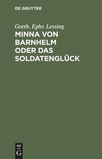 Enlarge image Cover: Minna von Barnhelm oder das Soldatenglück - De Gruyter
