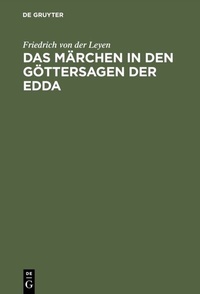 Abbildung von: Das Märchen in den Göttersagen der Edda - De Gruyter