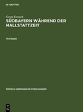 Cover: S&uuml;dbayern w&auml;hrend der Hallstattzeit - De Gruyter