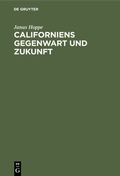 Bild: Californiens Gegenwart und Zukunft - De Gruyter