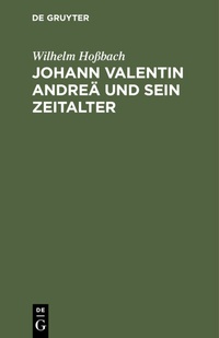 Abbildung von: Johann Valentin Andreä und sein Zeitalter - De Gruyter