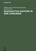 Cover: Radioaktive Isotope in der Chirurgie - De Gruyter