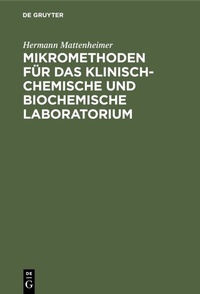 Abbildung von: Mikromethoden für das klinisch-chemische und biochemische Laboratorium - De Gruyter