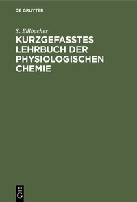 Abbildung von: Kurzgefasstes Lehrbuch der physiologischen Chemie - De Gruyter