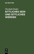 Cover: Sittliches Sein und sittliches Werden - De Gruyter