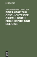 Cover: Beitraege zur Geschichte der Griechischen Philosophie und Religion - De Gruyter
