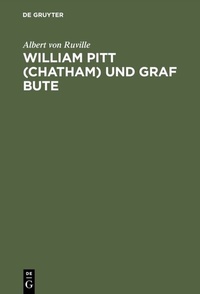 Bild: William Pitt (Chatham) und Graf Bute - De Gruyter