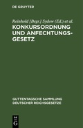 Cover: Konkursordnung und Anfechtungsgesetz - De Gruyter