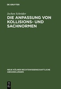 Cover: Die Anpassung von Kollisions- und Sachnormen - De Gruyter
