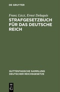 Cover: Strafgesetzbuch f&uuml;r das Deutsche Reich - De Gruyter