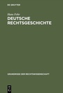 Cover: Deutsche Rechtsgeschichte - De Gruyter