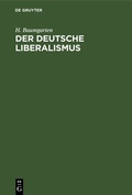 Cover: Der deutsche Liberalismus - De Gruyter