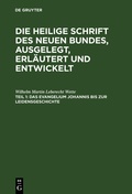 Cover: Das Evangelium Johannis bis zur Leidensgeschichte - De Gruyter