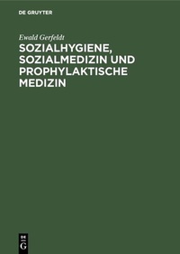 Abbildung von: Sozialhygiene, Sozialmedizin und prophylaktische Medizin - De Gruyter