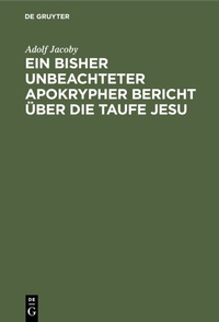 Abbildung von: Ein bisher unbeachteter apokrypher Bericht über die Taufe Jesu - De Gruyter