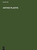 Cover: Antike Plastik - De Gruyter