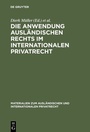 Bild: Die Anwendung ausl&auml;ndischen Rechts im internationalen Privatrecht - De Gruyter
