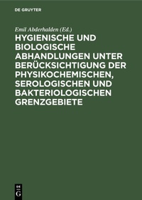 Bild: Hygienische und biologische Abhandlungen unter Berücksichtigung der physikochemischen, serologischen und bakteriologischen Grenzgebiete - De Gruyter