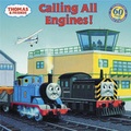 Cover: Thomas & Friends: Calling All Engines (Thomas & Friends) - Random House Inc