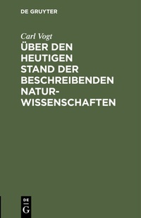 Abbildung von: Über den heutigen Stand der beschreibenden Naturwissenschaften - De Gruyter