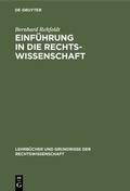 Cover: Einf&uuml;hrung in die Rechtswissenschaft - De Gruyter