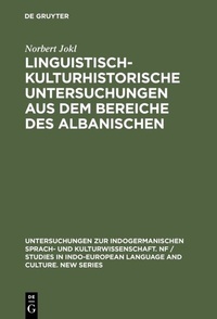 Abbildung von: Linguistisch-kulturhistorische Untersuchungen aus dem Bereiche des Albanischen - De Gruyter Mouton