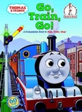 Cover: Thomas & Friends: Go, Train, Go! (Thomas & Friends) - Random House Inc