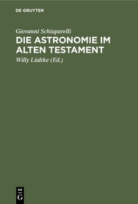 Abbildung von: Die Astronomie im Alten Testament - De Gruyter