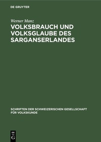 Bild: Volksbrauch und Volksglaube des Sarganserlandes - De Gruyter