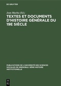 Cover: Textes et documents d'histoire g&eacute;n&eacute;rale du 19e si&egrave;cle - De Gruyter Mouton