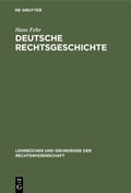 Cover: Deutsche Rechtsgeschichte - De Gruyter