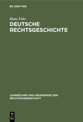 Cover: Deutsche Rechtsgeschichte - De Gruyter