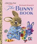 Cover: Richard Scarry's The Bunny Book - Golden Books Publishing Company, Inc.