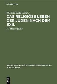 Abbildung von: Das religiöse Leben der Juden nach dem Exil - De Gruyter