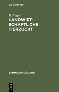 Cover: Landwirtschaftliche Tierzucht - De Gruyter