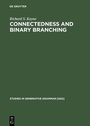 Cover: Connectedness and binary branching - De Gruyter Mouton