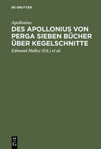 Abbildung von: Des Apollonius von Perga sieben Bücher über Kegelschnitte - De Gruyter