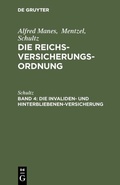 Cover: Die Invaliden- und Hinterbliebenen-Versicherung - De Gruyter