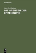 Cover: Die Grenzen der Enteignung - De Gruyter