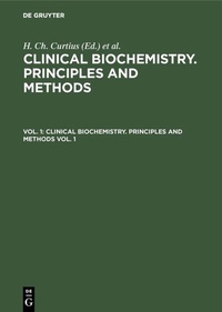 Enlarge image Cover: Clinical biochemistry. Principles and methods. Vol. 1 - De Gruyter