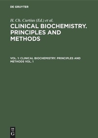 Enlarge image Cover: Clinical biochemistry. Principles and methods. Vol. 1 - De Gruyter