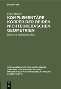 Cover: Komplement&auml;re K&ouml;rper der beiden nichteuklidischen Geometrien - De Gruyter